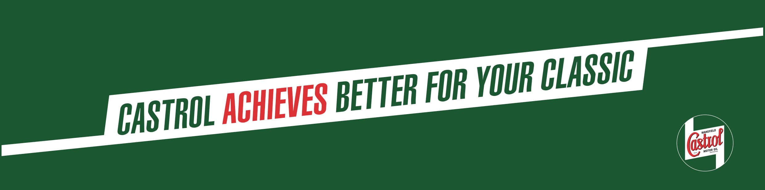 castrol_classic_oils_banner_achieves_better_for_your_classic